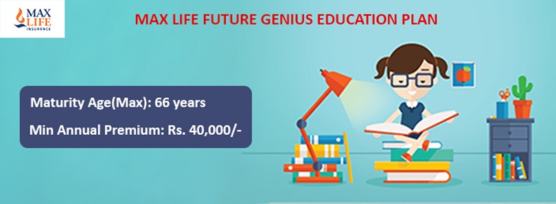 Max Life Insurance Future Genius Education Plan